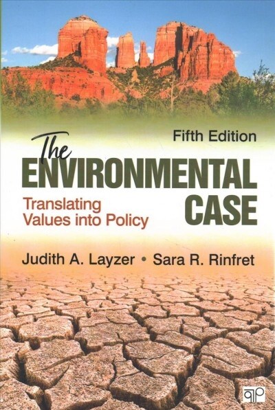 The Environmental Case: Translating Values Into Policy (Paperback, 5)