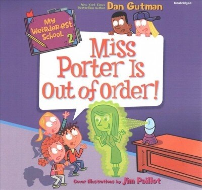 My Weirder-est School: Miss Porter Is Out of Order! (Audio CD)