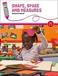 Shape, Space and Measures : Ages 3-5 (Paperback)