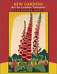 Kew Gardens: Art for London Transport Coloring Book (Novelty, 5, Revised)