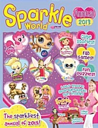 Sparkle World 2013 Annual (Hardcover)