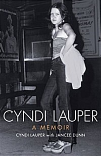 Cyndi Lauper: a Memoir (Hardcover)