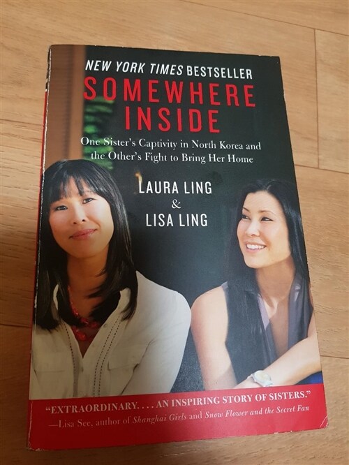 [중고] Somewhere Inside: One Sister‘s Captivity in North Korea and the Other‘s Fight to Bring Her Home (Paperback)