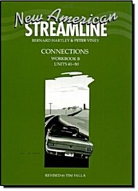 [중고] New American Streamline Connections: Intermediate: Workbook B (Units 41-80) : B (Paperback)