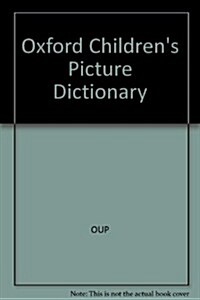 OXFORD CHILDRENS PICTURE DICTIONARY
