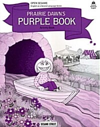 Open Sesame: Prairie Dawns Purple Book (Paperback)