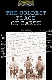 The Coldest Place on Earth (Paperback)
