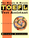 The Heinle & Heinle TOEFL test assistant : listening