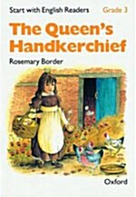 [중고] Start with English Readers: Grade 3: The Queens Handkerchief (Paperback)