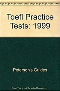 TOEFL Practice Tests 1999