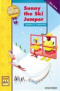 [중고] Up and Away Readers: Level 4: Sunny the Ski Jumper (Paperback)