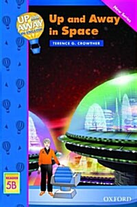 Up and Away Readers: Level 5: Up and Away in Space (Paperback)