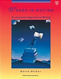 [중고] Words in Motion: Student Book : An Interactive Approach to Writing (Paperback)