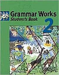 Grammar Works 2 (Paperback, Student)