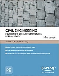 Civil Engineering Foundations & Retaining Structures PE Exam Review (Paperback)