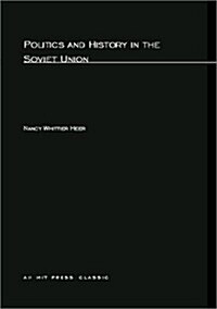 Politics and History in the Soviet Union (Paperback)