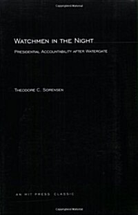 Watchmen in the Night: Presidential Accountability After Watergate (Paperback, Revised)