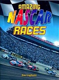 Amazing NASCAR Races (Paperback)