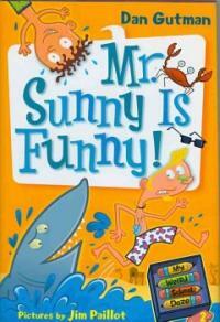 Mr. Sunny Is Funny! (Library Binding)