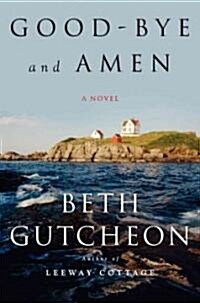 Good-Bye and Amen (Hardcover, Deckle Edge)