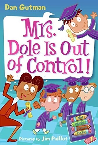 [중고] My Weird School Daze #1: Mrs. Dole Is Out of Control! (Paperback)