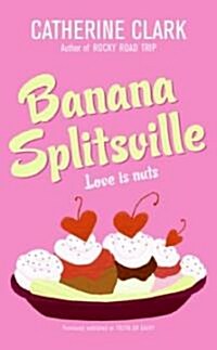 Banana Splitsville (Mass Market Paperback, Revised)