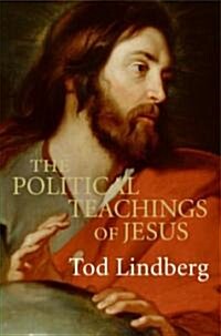 The Political Teachings of Jesus (Paperback)