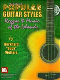 Popular Guitar Styles: Reggae & Music of the Islands [With CD] (Paperback)