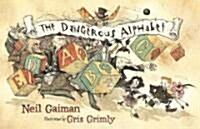 The Dangerous Alphabet (Hardcover)