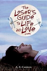 The Losers Guide to Life and Love (Hardcover)