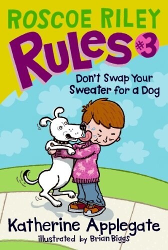 [중고] Roscoe Riley Rules #3: Don‘t Swap Your Sweater for a Dog (Paperback)