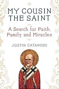 My Cousin the Saint (Hardcover, 1st)