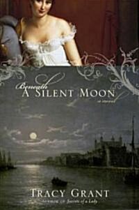 Beneath a Silent Moon (Paperback, Reprint)