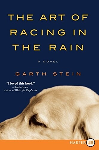 The Art of Racing in the Rain (Paperback, Large Print)