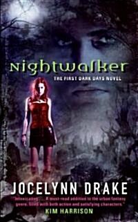 Nightwalker: The First Dark Days Novel (Mass Market Paperback)