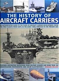 The History of Aircraft Carriers (Paperback)