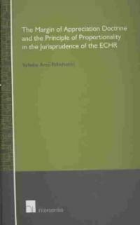 The margin of appreciation doctrine and the principle of proportionality in the jurisprudence of the ECHR