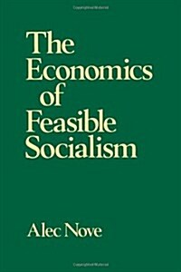 The Economics of Feasible Socialism (Paperback)