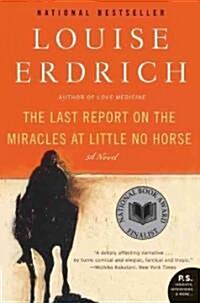 The Last Report on the Miracles at Little No Horse (Paperback)