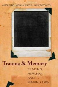 Trauma and memory : reading, healing, and making law
