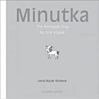 Minutka : The Bilingual Dog (Turkish - English) (Hardcover)