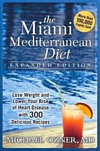The Miami Mediterranean Diet (Hardcover, Expanded)