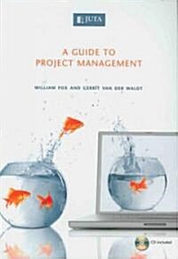 A Guide to Project Management (Paperback, CD-ROM, Mini)
