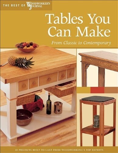 Tables You Can Make: From Classic to Contemporary (Paperback)