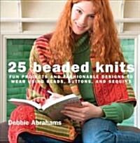 25 Beaded Knits (Hardcover, Spiral)