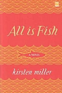All Is Fish (Paperback)