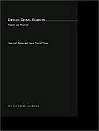 Direct-Drive Robots: Theory and Practice (Paperback)