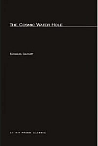 The Cosmic Water Hole (Paperback)