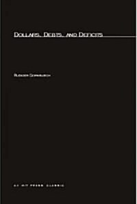 Dollars, Debts, and Deficits (Paperback)
