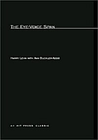 The Eye-Voice Span (Paperback)